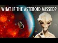 What If the Asteroid Never Killed The Dinosaurs?