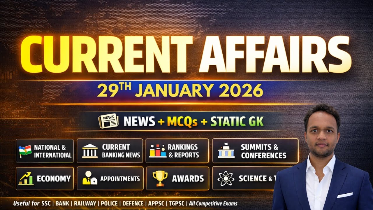 JANUARY 29 TH Current Affairs 2026 | Daily Current Affairs  SSC, RRB, Bank, POLICE, APPSC, TGPSC