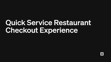 Quick Service Restaurant Checkout Experience with Square