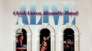 Chick Corea Akoustic Band - Alive (1991) Full Album