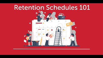 Retention Schedules 101