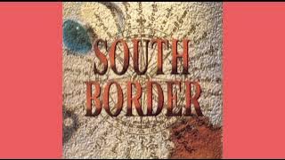 Love Of My Life (1996) - South Border