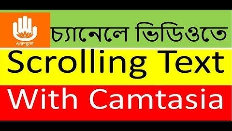 Create scrolling Text in YouTube video effect with Camtasia by gurukul!