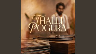 Thalli Pogura (From 'Must Date the Playboy”)
