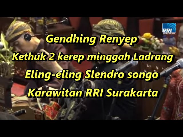 Notasi Gendhing Renyep mgh Ldr Eling-eling Sl.9 Karawitan RRI Surakarta class=