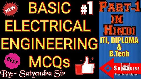 Basic Electrical (BEE) MCQs based on mostly asked Questions in ITI, DIPLOMA & B.Tech level Exams