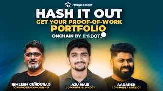 Hash It Out - Get your Proof-of-Work Portfolio onchain by Linkdot | Foundership #web3 #metaverse