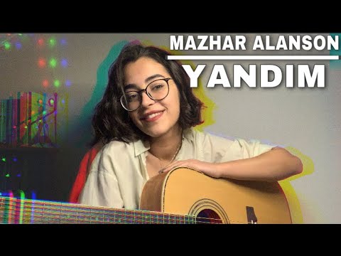 Mazhar Alanson - Yandım (cover) || Elifnur Kılınç