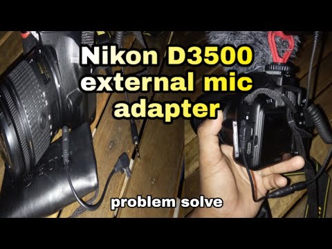 वीडियो: क्या Nikon d3500 में बाहरी माइक जैक है?