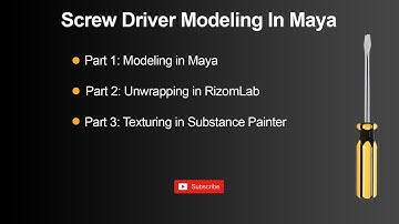 Part 1: Screw driver modeling in maya