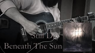 OPETH - &quot;Still Day Beneath The Sun&quot; || Instrumental Cover [Studio Quality]