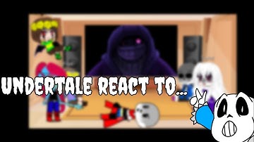 Undertale react to dusttale stronger than you