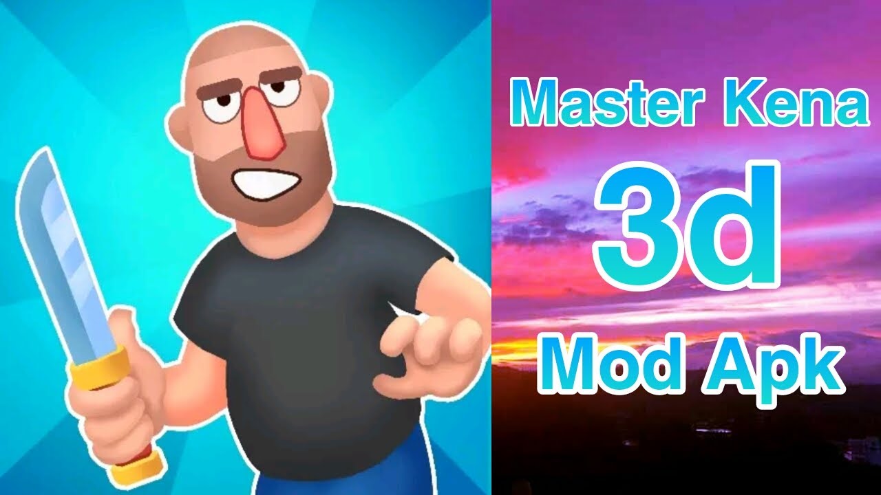 Master Kena 3d Mod Apk 2021 YouTube