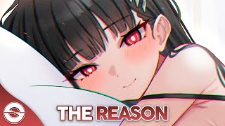 Nightcore - The Reason (Lyrics)