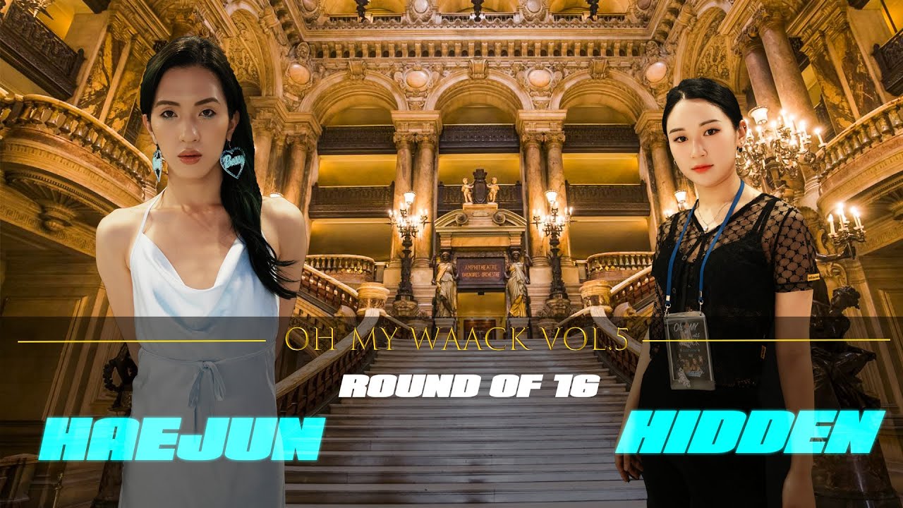 OH MY WAACK VOL.5 BEST 16 HAEJUN vs HIDDEN