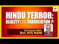 [Q/A] Hindu Terror: Reality Or Fabrication | RVS Mani | Mumbai Terror Attack | Sadhvi Pragya