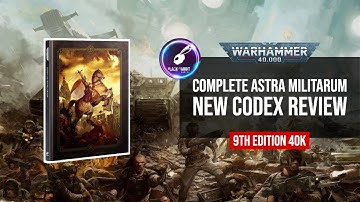 Astra Militarum (the new bully) Full Codex Review