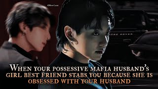 Your possessive Mafia Husband's girl bf st*bs you because she is obsessed with your Husband 1/2