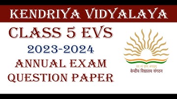KV Class 5 EVS ✨ Annual Exam Question Paper 2023-2024