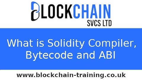 What is Solidity Compiler, Bytecode and ABI?