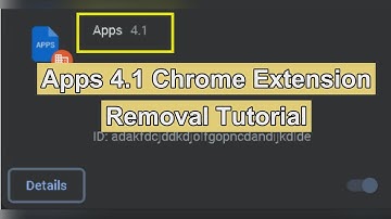Apps 4.1 Extension Virus Hijacks Chrome - How to Fix [ Apps 4.1 Removal Guide]