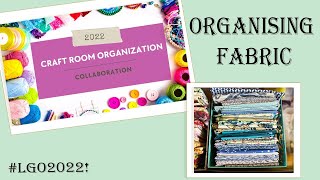 Organising my Fabrics  -  Lets Get Organised Collaboration
