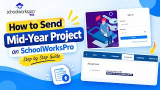 How to Send Mid-Year Project on schoolworkspro | Step by Step Guide