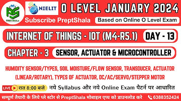 Day-13 || Sensor, Actuator & Microcontroller || IoT For O Level || Internet of Things || Preptshala