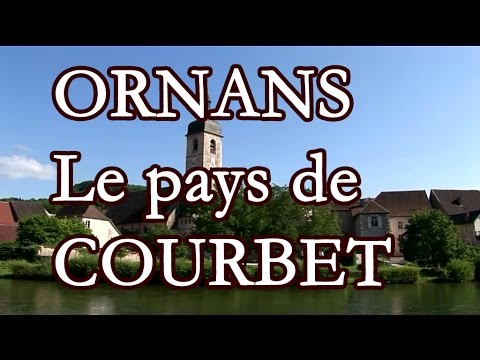 Voyage à Ornans, le pays de Courbet (Doubs)