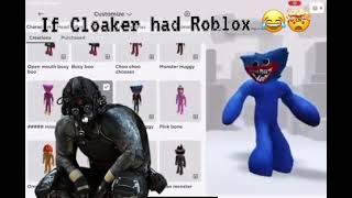 If Cloaker Had Roblox