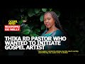 FAMOUS ARTIST NELLY GG (MUMMY SONG) WHO ALMOST GOT INTIATED TO DEVIL WORSHIP BY A PASTOR IN THIKA RD