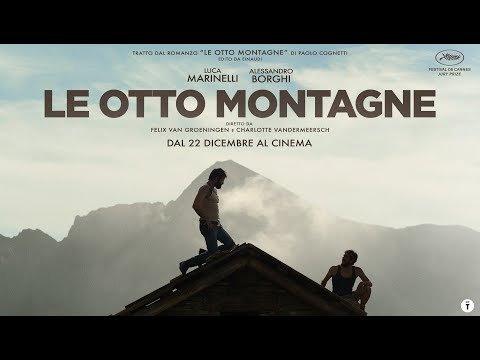LE OTTO MONTAGNE (2022) - TRAILER UFFICIALE