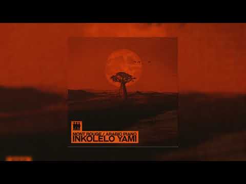 Mont Rouge, Arabic Piano - Inkolelo Yami