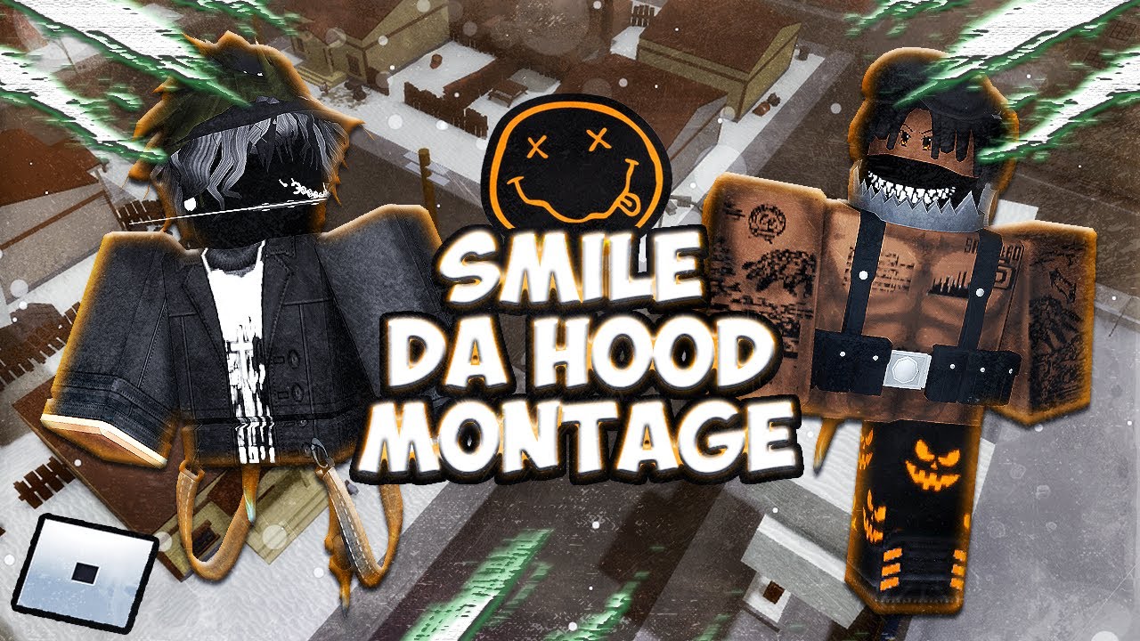 Smile Da Hood Montage Roblox Da Hood Youtube - roblox hood gfx