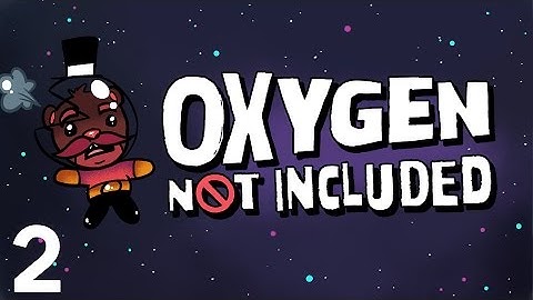 Baer Plays Oxygen Not Included (Ep. 2) - Toxic Farts