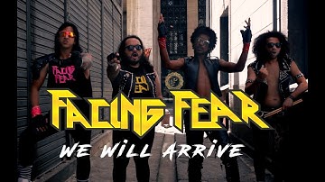 Facing Fear - We Will Arrive (Official Music Video)