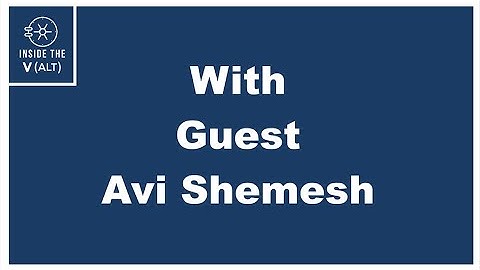 “Inside the V(ALT)” With CIM’s Avi Shemesh: CIM’s History (Clip)