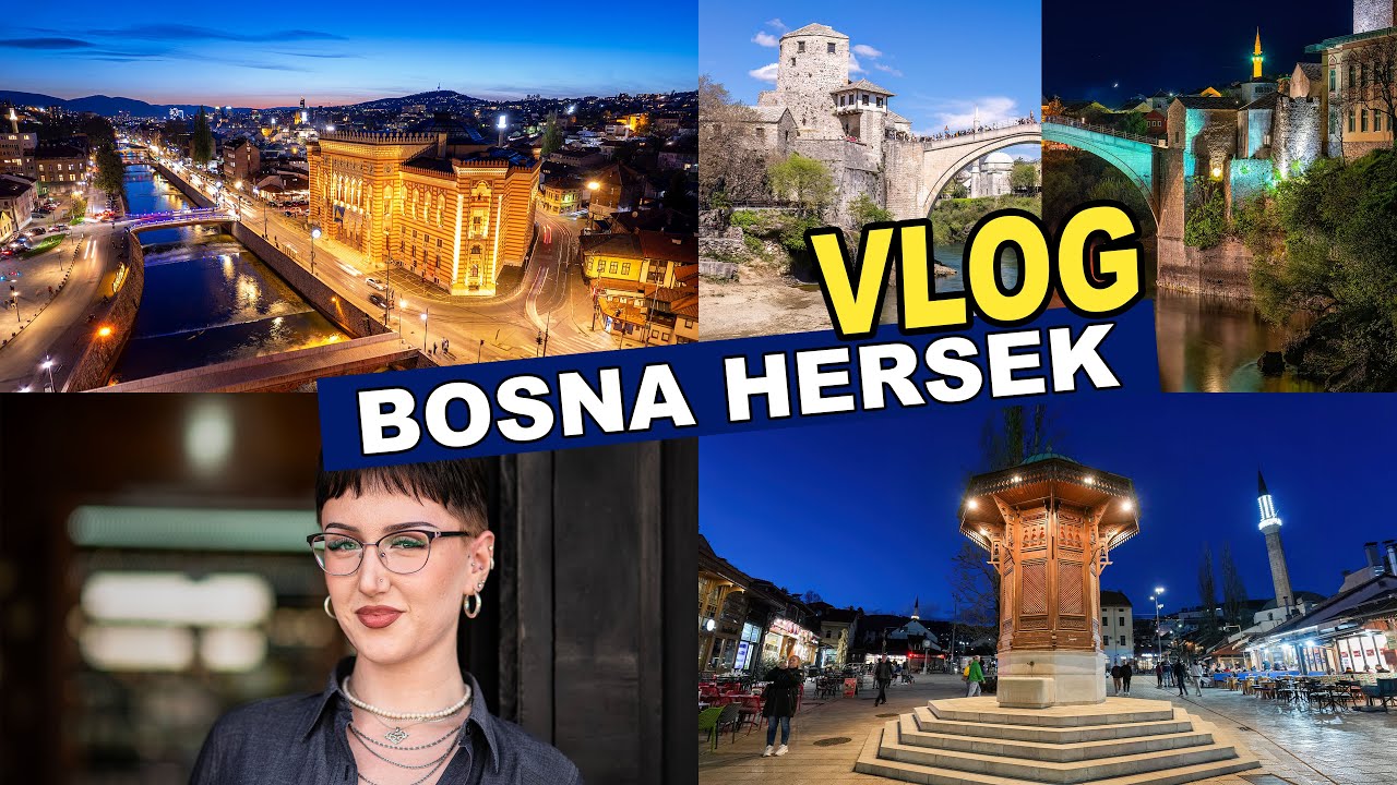 Bosna Hersek Vlog: Saraybosna’dan Mostar’a uzanan 35 dakikalık kültürel bir yolculuğa hazır mısınız?