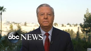 Talking about the 2020 election hurts Trump's cause: Sen. Lindsey Graham | ABC News