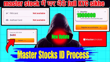 MASTERSTOCK APP FULL KYC KAISE KARE NEW UPDATE 2025 ONLINE अपने फोन से सिर्फ 15 मिनट मे