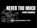 Luther Vandross - Never Too Much (Drumless Track) | Drum Practice 112 BPM