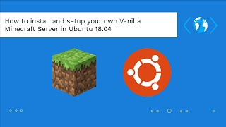 How To Install And Setup Your Own Vanilla Minecraft Server In Ubuntu 18 04 Our Code World