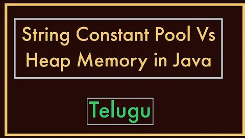 String Constant Pool vs Heap Memory in Java || Telugu