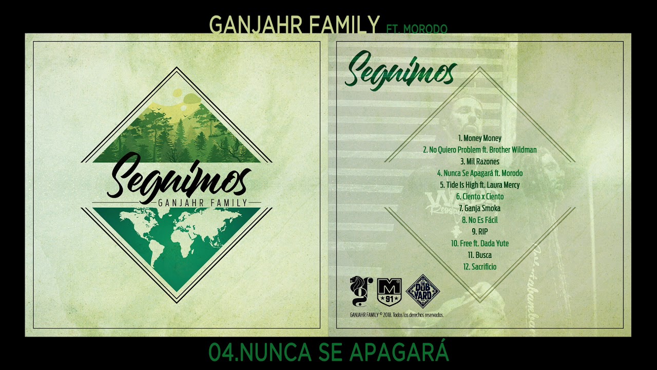 Ganjahr Family - Nunca Se Apagará feat. Morodo (prod. P. Leyenda) · [SEGUIMOS]