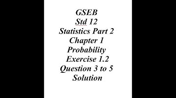 GSEB 12th Statistics Part 2 Ch 1 Ex 1 2 Q 3 to Q5
