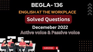 BEGLA 136 Solved previous Question Paper| December 2022| English at Workplace|