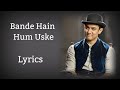 Bande Hain Hum Uske - Full Song With Lyrics - Dhoom :3 - Kausar Munir - Vijay Krishna Acharya- song