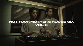 Not Your Mother's House Mix - Vol. 2