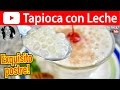 CÓMO HACER TAPIOCA CON LECHE | Vicky Receta Facil