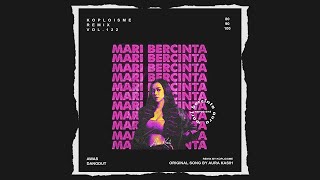 Aura Kasih - Mari Bercinta (Koplo is Me Remix)
